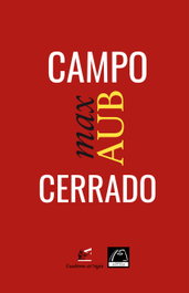 Campo cerrado, Max Aub - CUADERNOS DEL VIGIA
