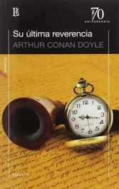 Su ultima reverencia, Arthur Conan Doyle - LOSADA
