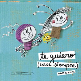 ONIRO, EDICIONES, Te quiero (casi siempre), Anna Llenas