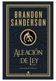 Aleación de ley (Wax & Wayne: Edición Ilustrada 01), Brandon Sanderson - Penguin Random House Grupo Editorial, S.A.U.