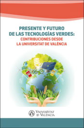Presente y futuro de las tecnologías verdes, AA.VV. - UNIVERSITAT VALENCIA