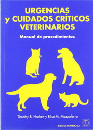 ACRIBIA URGENCIAS/CUIDADOS CRÍTICOS VETERINARIOS. MANUAL DE PROCEDIMIENTOS