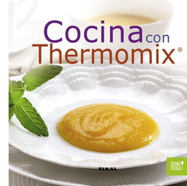 Cocina con termomix, AA.VV. - TIKAL EDICIONES