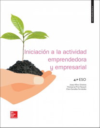 MC GRAW HILL INTERAMERICANA, INICIACION A LA ACTIVIDAD EMPRENDEDORA Y EMPRESARIAL 4 ESO 2017, Alfaro Gimenez / Pina Massachs - MC GRAW HILL INTERAMERICANA