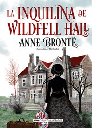 La inquilina de Wildfell Hall, Anne Brontë - EDITORIAL ALMA
