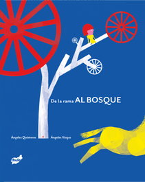De la rama al bosque, Ángeles Quinteros - THULE