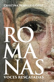 Romanas. Voces rescatadas, Cristina Rosillo López - DESPERTA FERRO