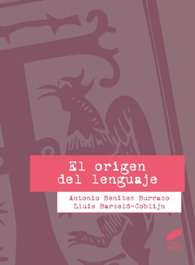 El origen del lenguaje, Antonio Benitez Burraco - Sintesis Editorial