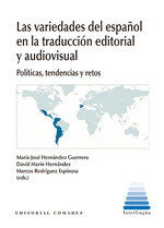 Las variedades del español en la traducción editorial y audiovisual, María José Hernández Guerrero - COMARES