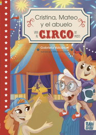 BABIDI-BU Cristina, Mateo y el abuelo van al circo de paseo