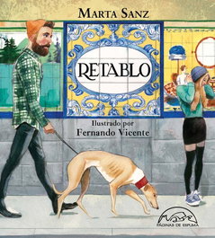 Retablo, Marta Sanz - PAGINAS DE ESPUMA EDITORIAL