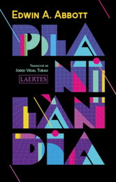 Planilandia. Una novel·la de moltes dimensions, Edwin A. Abbott - LAERTES