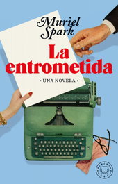 La entrometida, Muriel Spark - BLACKIE BOOKS