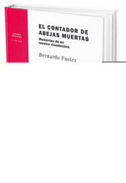 El contador de abejas muertas, Bernardo Fuster - VARASEK EDICIONES