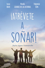 ¡Atrévete a soñar!, Lucas Buch - PALABRA