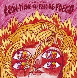 León tiene el pelo de fuego, Ricardo Cavolo - LUNWERG EDITORES