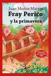 El Toro Mítico, Fray Perico y la primavera, Juan Muñoz Martín