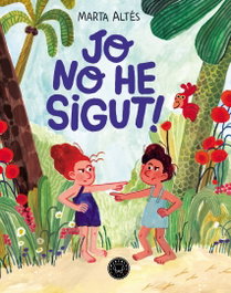 BLACKIE BOOKS, Jo no he sigut! - Marta Altés