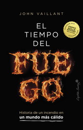 CAPITAN SWING LIBROS, El tiempo del fuero, John Vaillant - CAPITAN SWING LIBROS