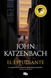 El estudiante, John Katzenbach - B DE BOLSILLO