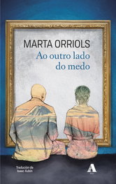 Ao outro lado do medo, Marta Orriols - AIRA EDITORIAL