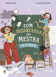 PENGUIN KIDS, Com desenfadar una mestra en 10 passos - PENGUIN KIDS
