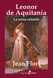 Leonor de Aquitania, Jean Flori - HISPANO AMERICANA