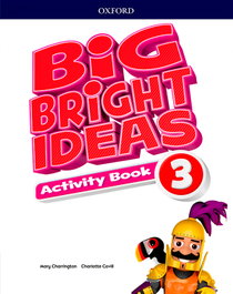 Oxford University Press, BIG BRIGHT IDEAS 3 ACTIVITY - OXFORD UNIVERSITY PRESS