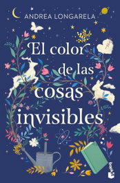 El color de las cosas invisibles, Andrea Longarela - BOOKET