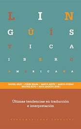 Últimas tendencias en traducción e interpretación, Daniel Saez, Jorge Braga - IBEROAMERICANA - VERVUERT