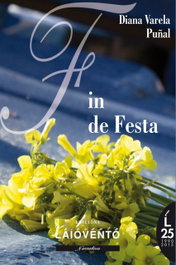 FIN DE FESTA, Diana Varela Puñal - LAIOVENTO (IBD)