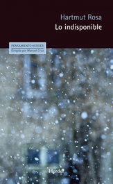Lo indisponible, Hartmut Rosa - Herder