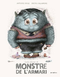 Com educar el monstre de l'armari, Antoine Dole - ANIMALLIBRES, S.L.