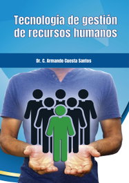 Tecnología de gestión de recursos humanos, Dr. C. Armando Cuesta Santos - CITMATEL (IBD)