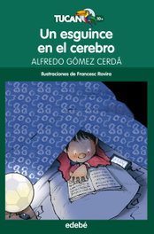 Un esguince en el cerebro, Alfredo Gómez Cerda - EDEBE