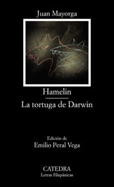 Hamelin / La tortuga de Darwin, Juan Mayorga - CATEDRA