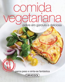 Sabores Light-Comida Vegetariana, VV.AA. - GIRASSOL EDIÇOES