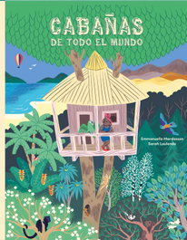 Cabañas de todo el mundo, Emmanuelle Mardesson - THULE