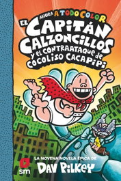 SM, El Capitán Calzoncillos y el contraataque de Cocoliso Cacapipi, Dav Pilkey