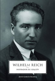 CAUAC EDITORIAL NATIVA Wilhelm Reich: Inspirador de Rebeldía
