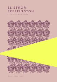 El señor Skeffington, Elizabeth von Arnim - TROTALIBROS