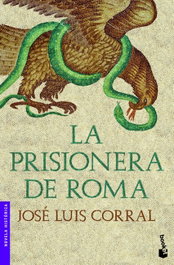 La prisionera de Roma, José Luis Corral - BOOKET
