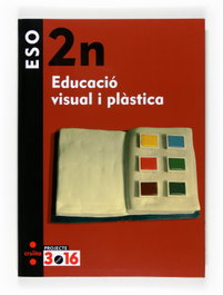 (CAT).(08).PLASTICA 2N ESO (EDUCACIO VISUAL)/PROJECTE 3.16, Basurco de Lara, Elisa; Rodríguez Gutiérrez, Isabel; Soler Martínez, Inmaculada - CRUILLA