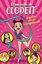 MONTENA Superlio en el campamento (El mundo de Clodett 2)