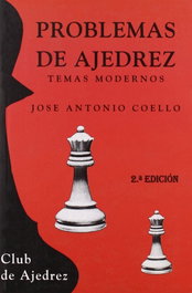 Problemas de ajedrez, José Antonio Coello - FUNDAMENTOS EDITORIAL