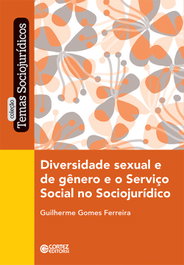 Diversidade sexual e de gênero e o Serviço Social, Guilherme Gomes Ferreira - CORTEZ EDITORA