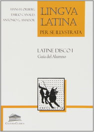 CULTURA CLASICA, Latine disco I. Guía del alumno - AA.VV.