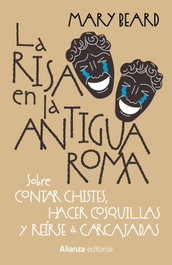 La risa en la Antigua Roma, Mary Beard - ALIANZA