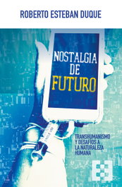Nostalgia de futuro, Roberto Esteban Duque - ENCUENTRO