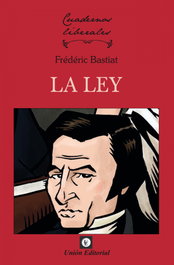 LA LEY, Frédérik Bastiat - UNION EDITORIAL